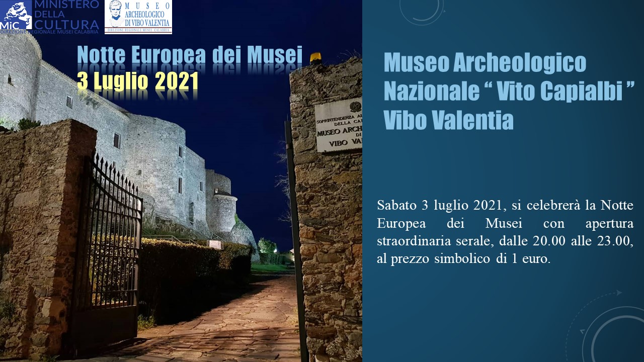 Notte Europea dei Musei 2021 - Apertura straordinaria del Museo archeologico nazionale "Vito Capialbi" di Vibo Valentia